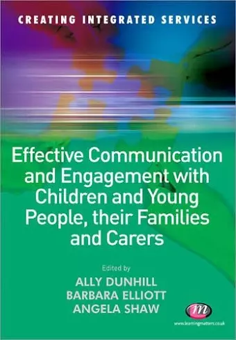 Effective Communication and Engagement with Children and Young People, their Families and Carers cover