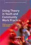 Using Theory in Youth and Community Work Practice cover