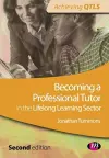 Becoming a Professional Tutor in the Lifelong Learning Sector cover