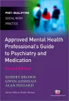The Approved Mental Health Professional′s Guide to Psychiatry and Medication cover