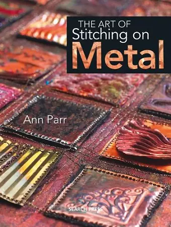 The Art of Stitching on Metal cover