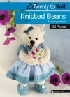 20 to Knit: Knitted Bears cover