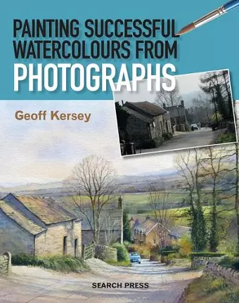 Painting Successful Watercolours from Photographs cover