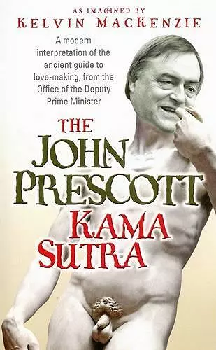 The John Prescott Kama Sutra cover