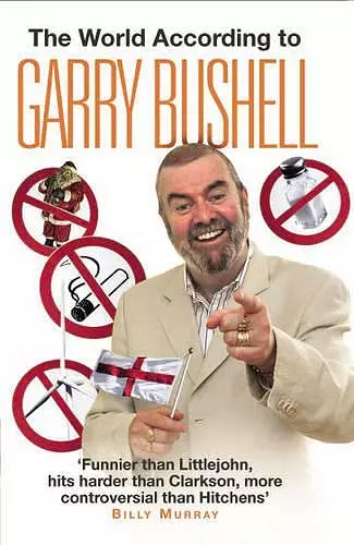 The World According to Garry Bushell cover