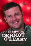 Presenting Dermot O'Leary cover