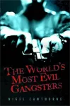 The World's Most Evil Gangsters cover