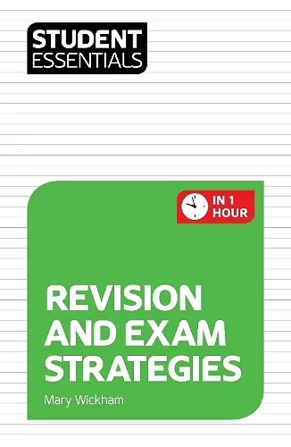 Student Essentials: Revision and Exam Strategies cover