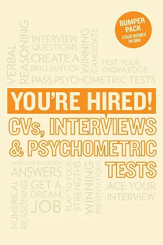 You're Hired! CVs, Interview Answers and Psychometric Tests cover