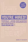 You're Hired! Total Job Search (second edition) cover