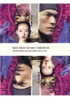 East Asian Screen Industries cover