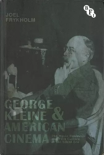 George Kleine and American Cinema cover