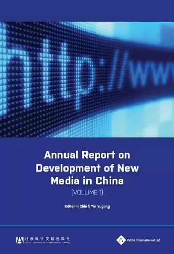 Annual Report on Development of New Media in China, Volume 1 cover