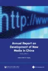 Annual Report on Development of New Media in China, Volume 1 cover