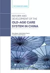 Reform and Development of the Old-Age Security System in China cover