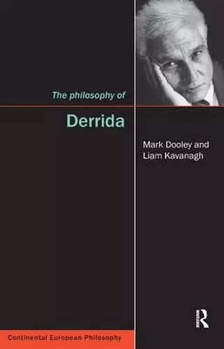 The Philosophy of Derrida cover