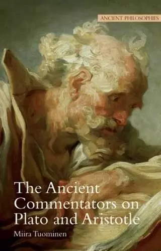 The Ancient Commentators on Plato and Aristotle cover