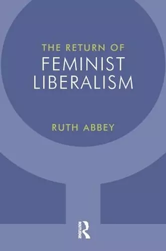 The Return of Feminist Liberalism cover