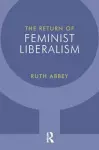 The Return of Feminist Liberalism cover