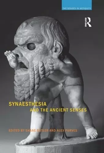 Synaesthesia and the Ancient Senses cover