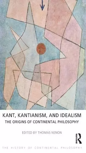 Kant, Kantianism, and Idealism cover