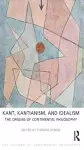 Kant, Kantianism, and Idealism cover