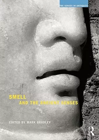 Smell and the Ancient Senses cover