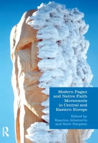 Modern Pagan and Native Faith Movements in Central and Eastern Europe cover
