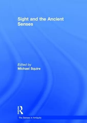 Sight and the Ancient Senses cover