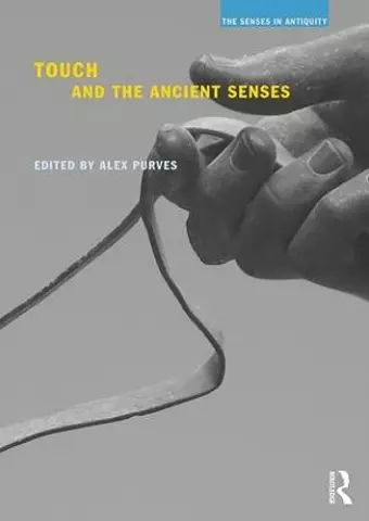 Touch and the Ancient Senses cover