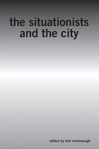The Situationists and the City cover