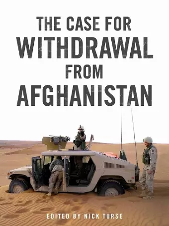 The Case for Withdrawal from Afghanistan cover