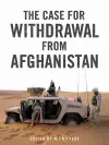 The Case for Withdrawal from Afghanistan cover