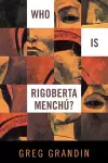 Who Is Rigoberta Menchú? cover