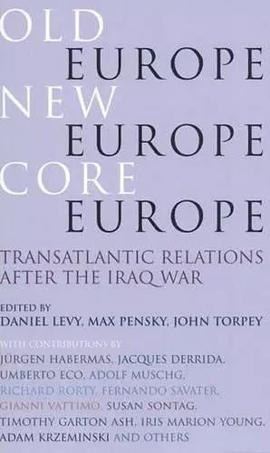 Old Europe, New Europe, Core Europe cover