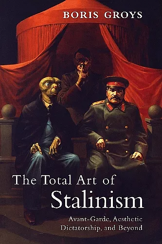 The Total Art of Stalinism cover