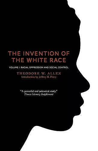 The Invention of the White Race, Volume 1 cover