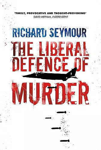 The Liberal Defence of Murder cover