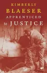 Apprenticed to Justice cover