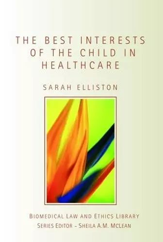 The Best Interests of the Child in Healthcare cover