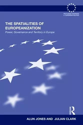 The Spatialities of Europeanization cover