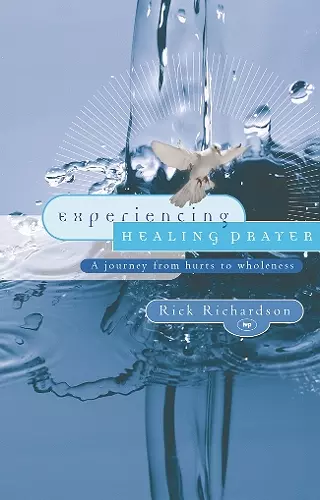 Experiencing Healing Prayer cover