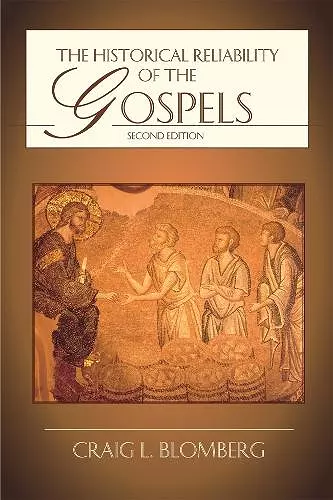 The Historical Reliability of the Gospels cover