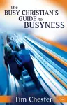 The Busy Christian's Guide to Busyness cover