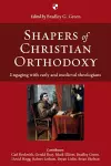 Shapers of Christian Orthodoxy cover