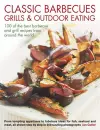Classic Barbecues, Grills and Outdoor Eating cover