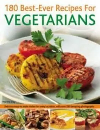 180 Best-ever Recipes for Vegetarians cover