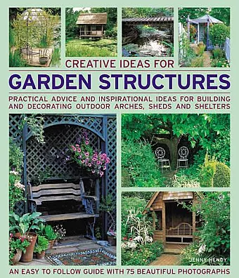 Creative Ideas for Garden Structures cover