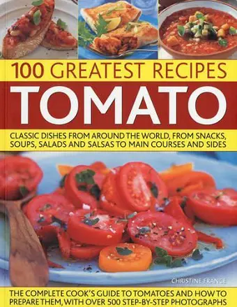 The 100 Greatest Tomato Recipes cover
