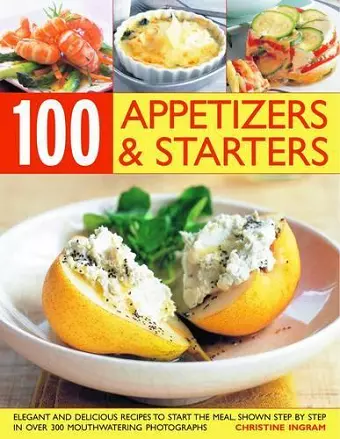 100 Inspiring Appetizers and Starters cover